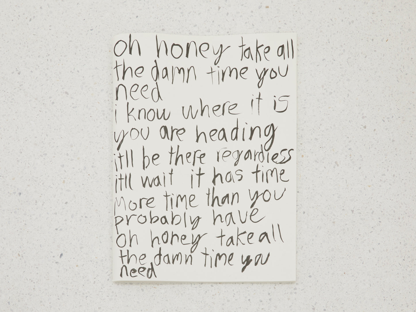oh honey take all the damn time you need